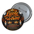 Custom In L.A We Trust  Pin Buttons